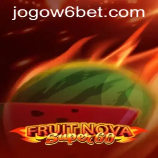 Exploring FruitNovaSuper60: A Comprehensive Guide and Connection to w6bet PH Login